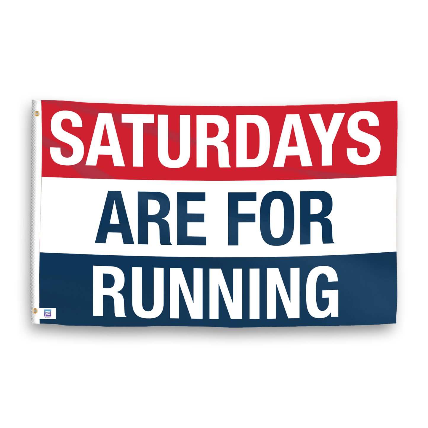 Saturdays Are for Running Flag