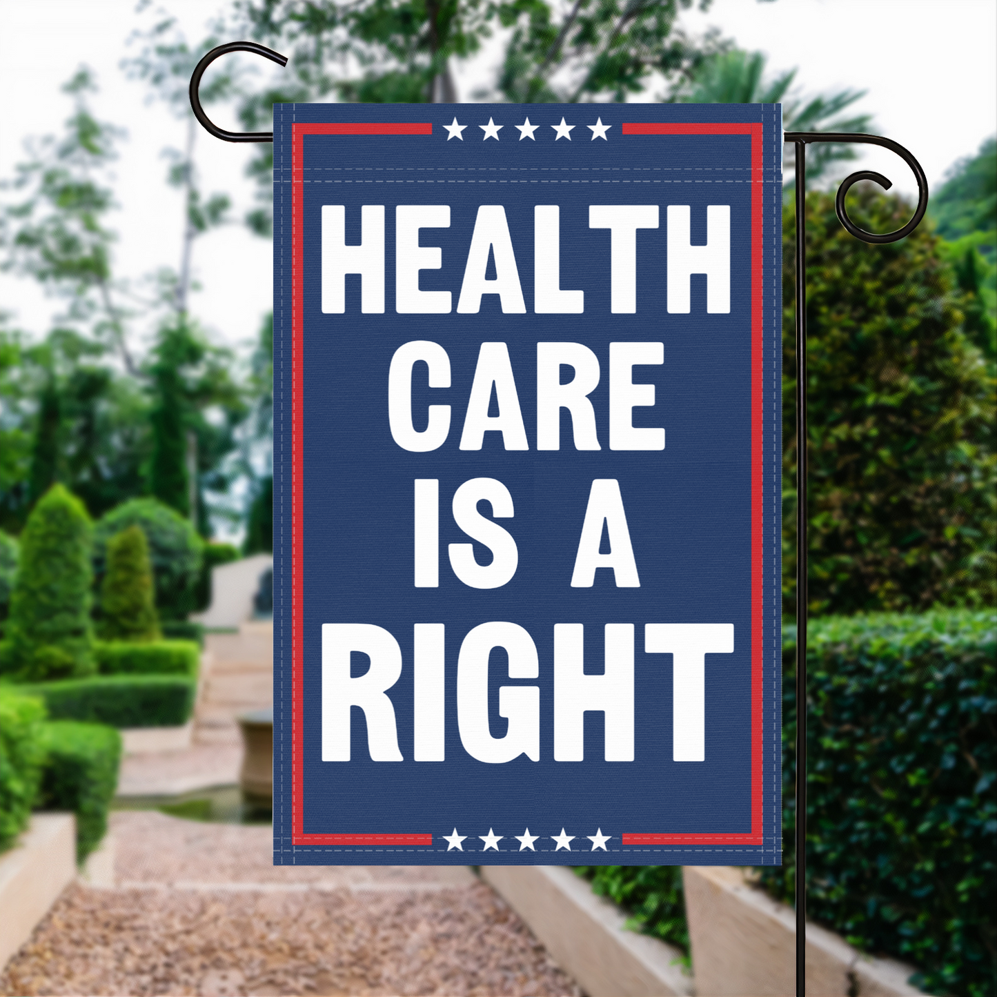 Healthcare Is A Right Garden Flag