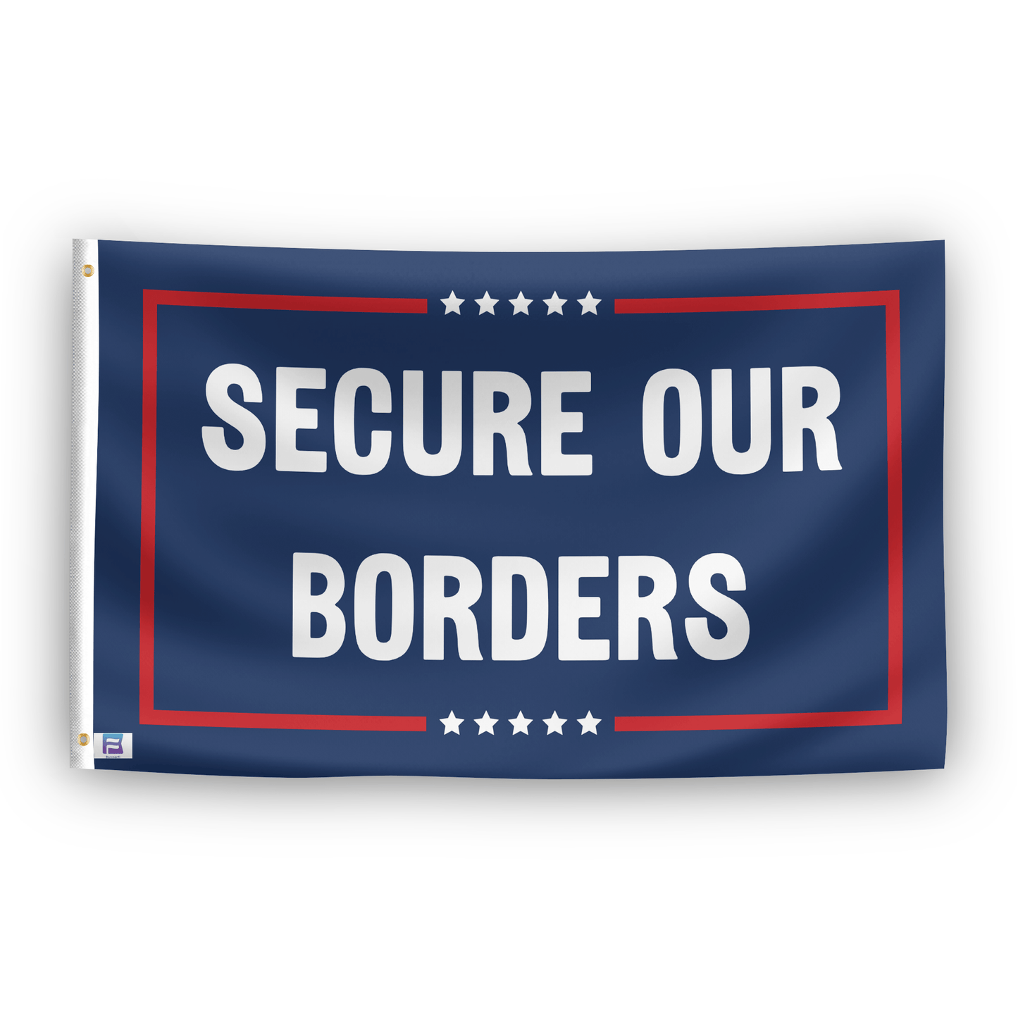 Secure Our Borders Political Flag