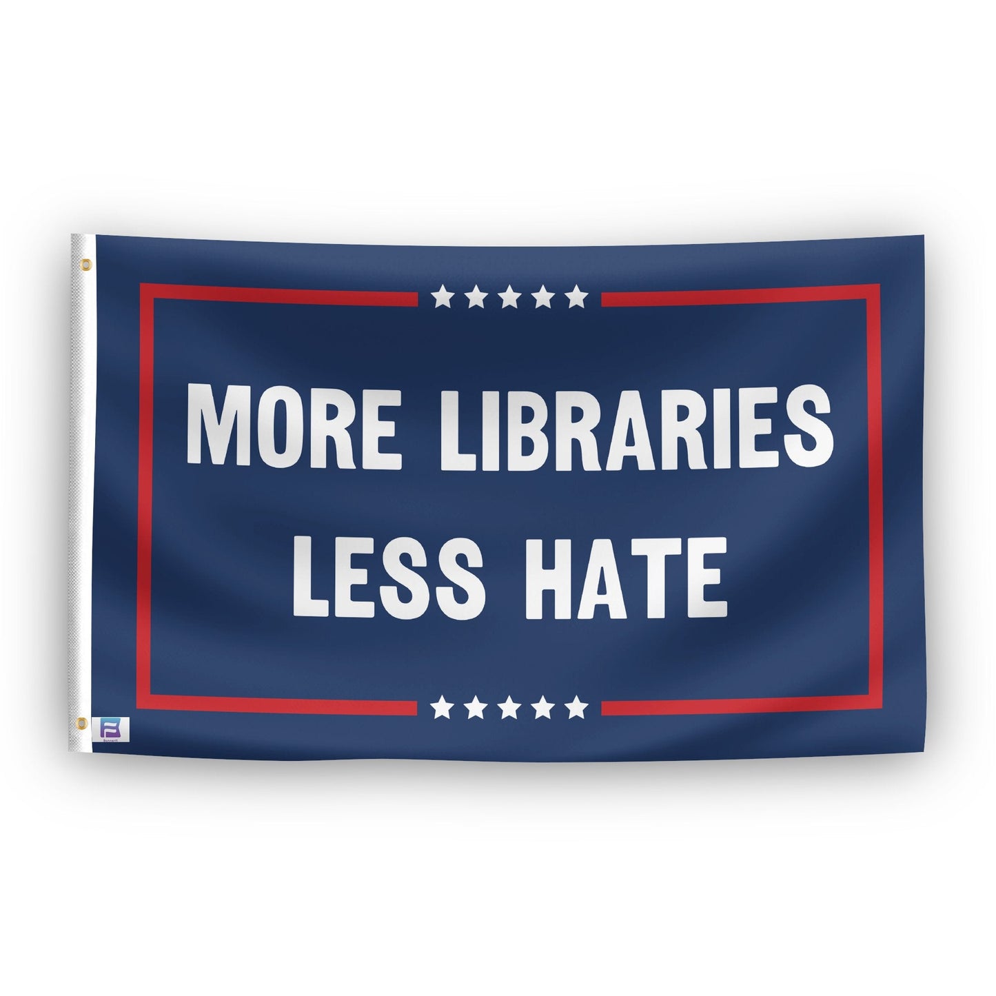 More Libraries Less Hate Political Flag
