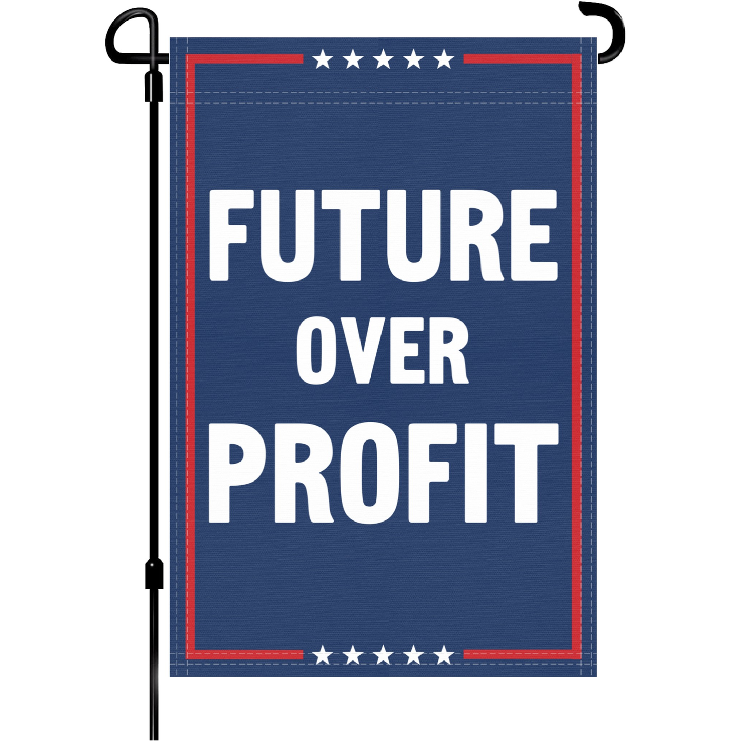 Future Over Profit Garden Flag
