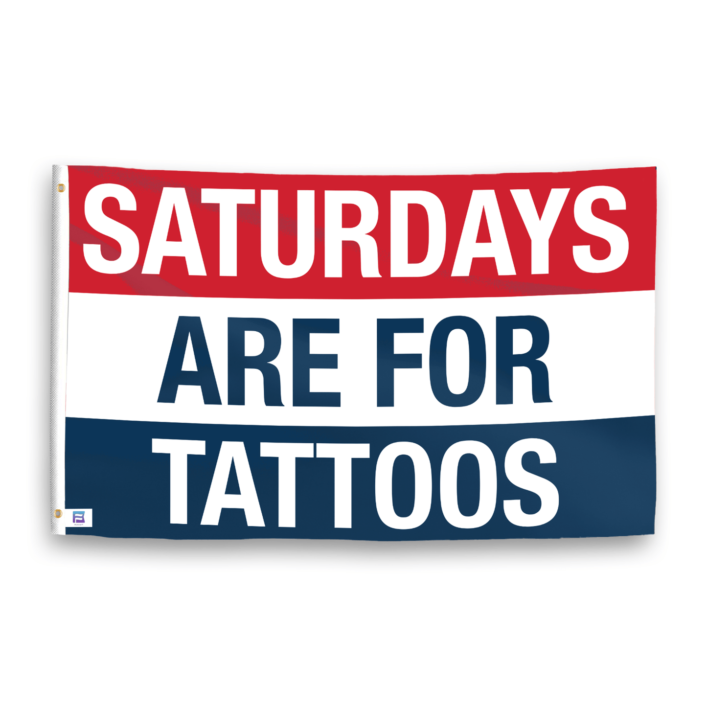 Saturdays Are for Tattoos Flag