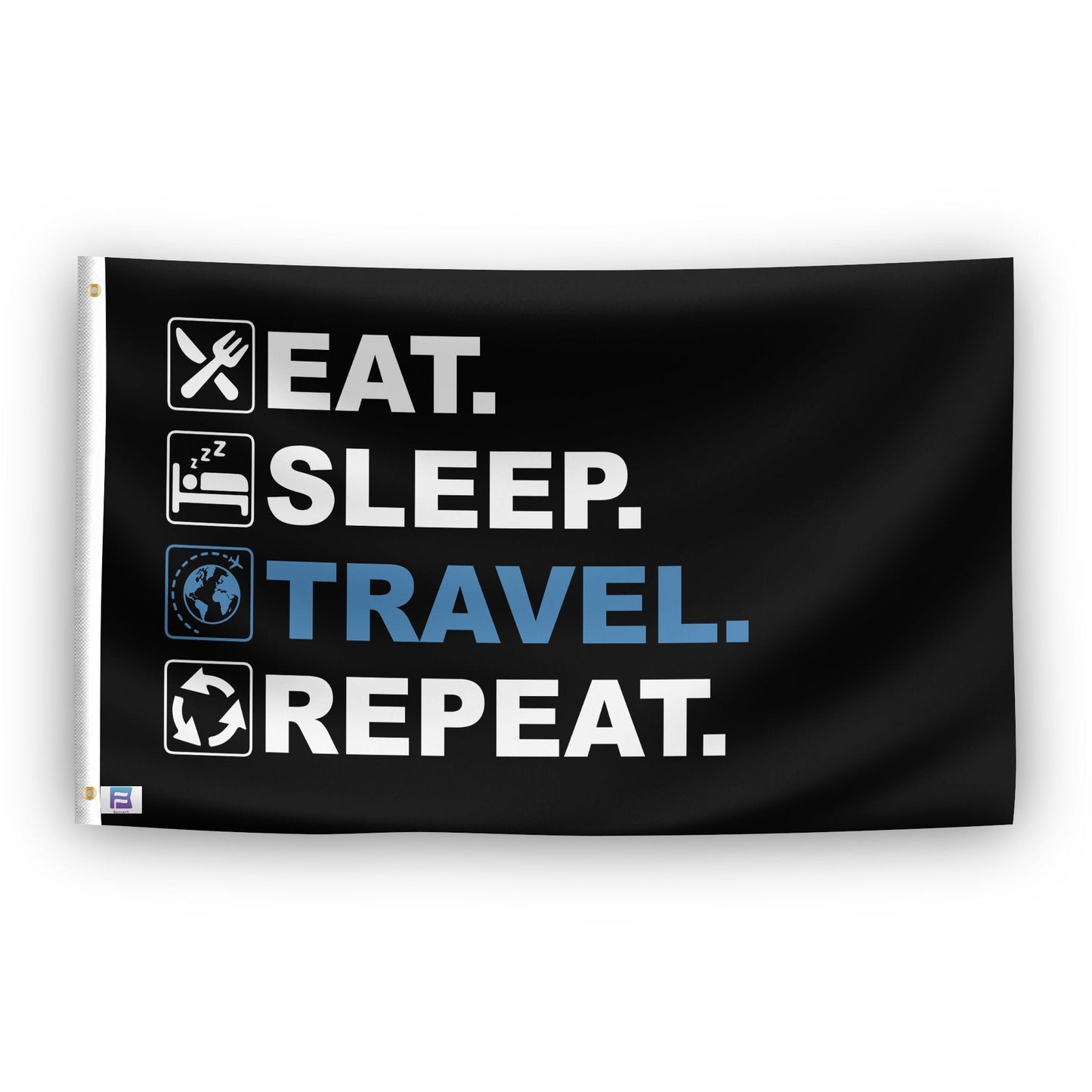 Eat Sleep Travel Repeat Flag
