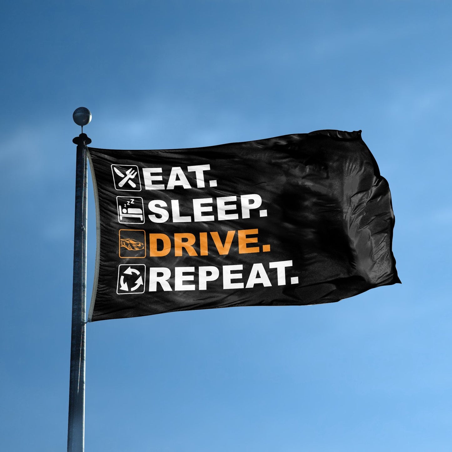 Eat Sleep Drive Repeat Flag