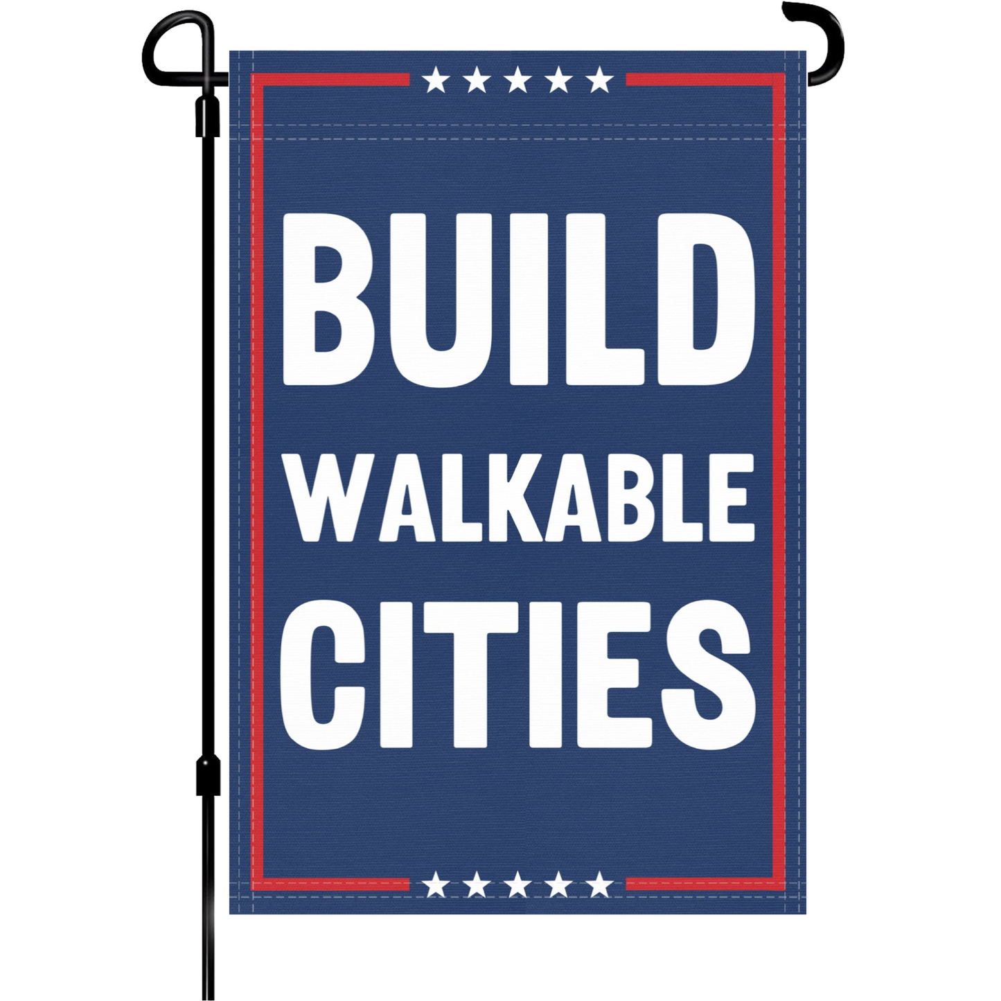 Build Walkable Cities Garden Flag
