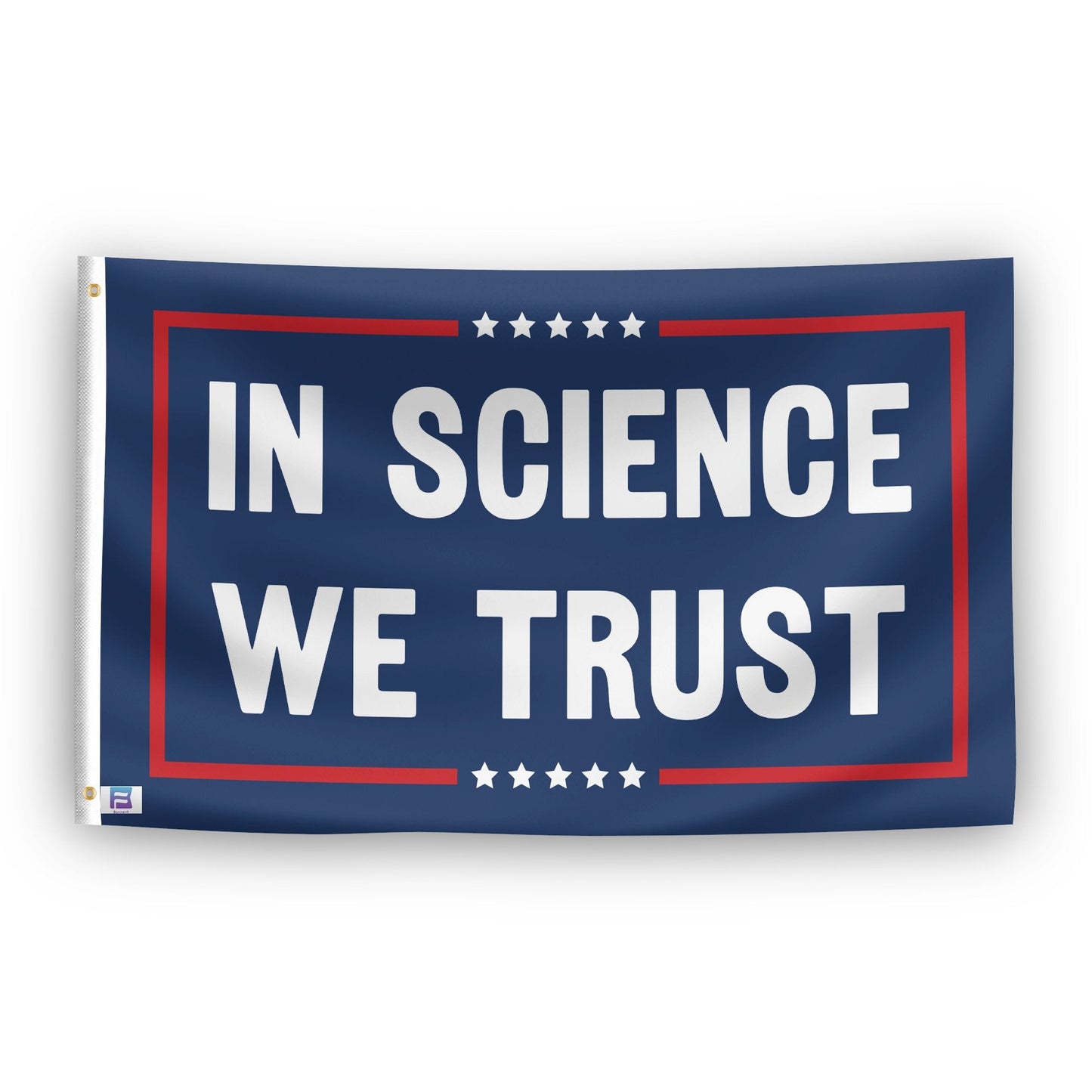 In Science We Trust Political Flag