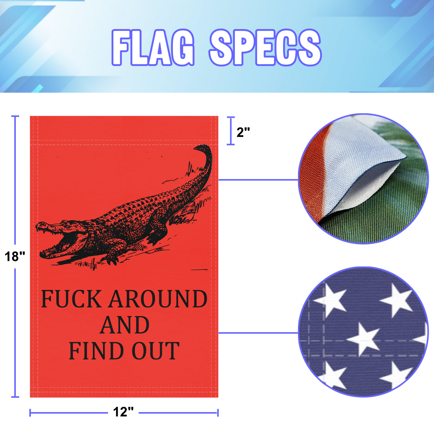 Fuck Around And Find Out (Gator) Garden Flag