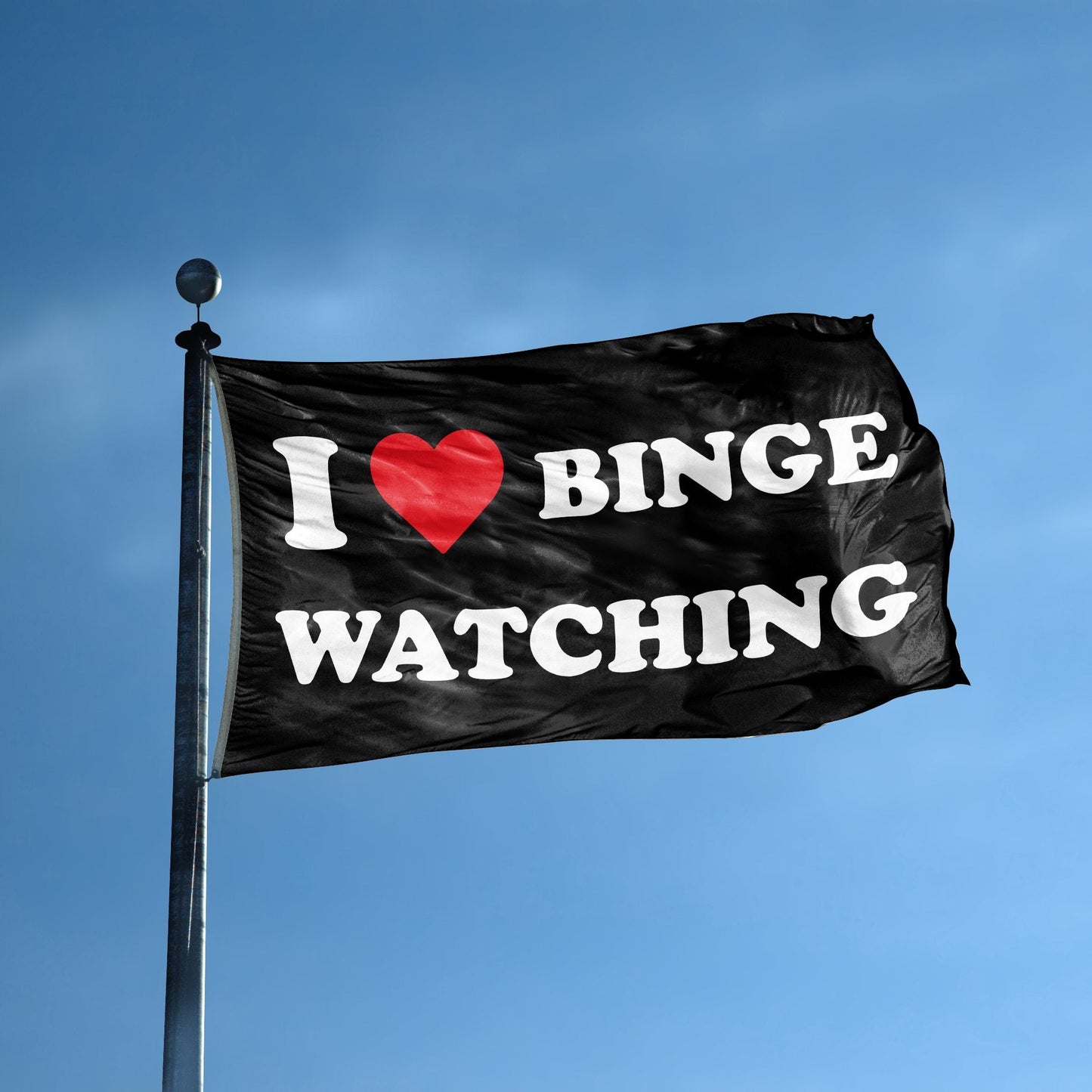 I Love Binge Watching Flag