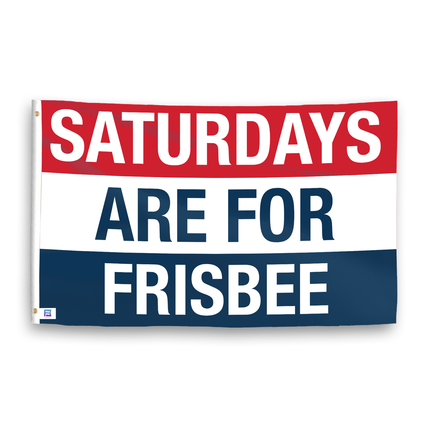 Saturdays Are for Frisbee Flag