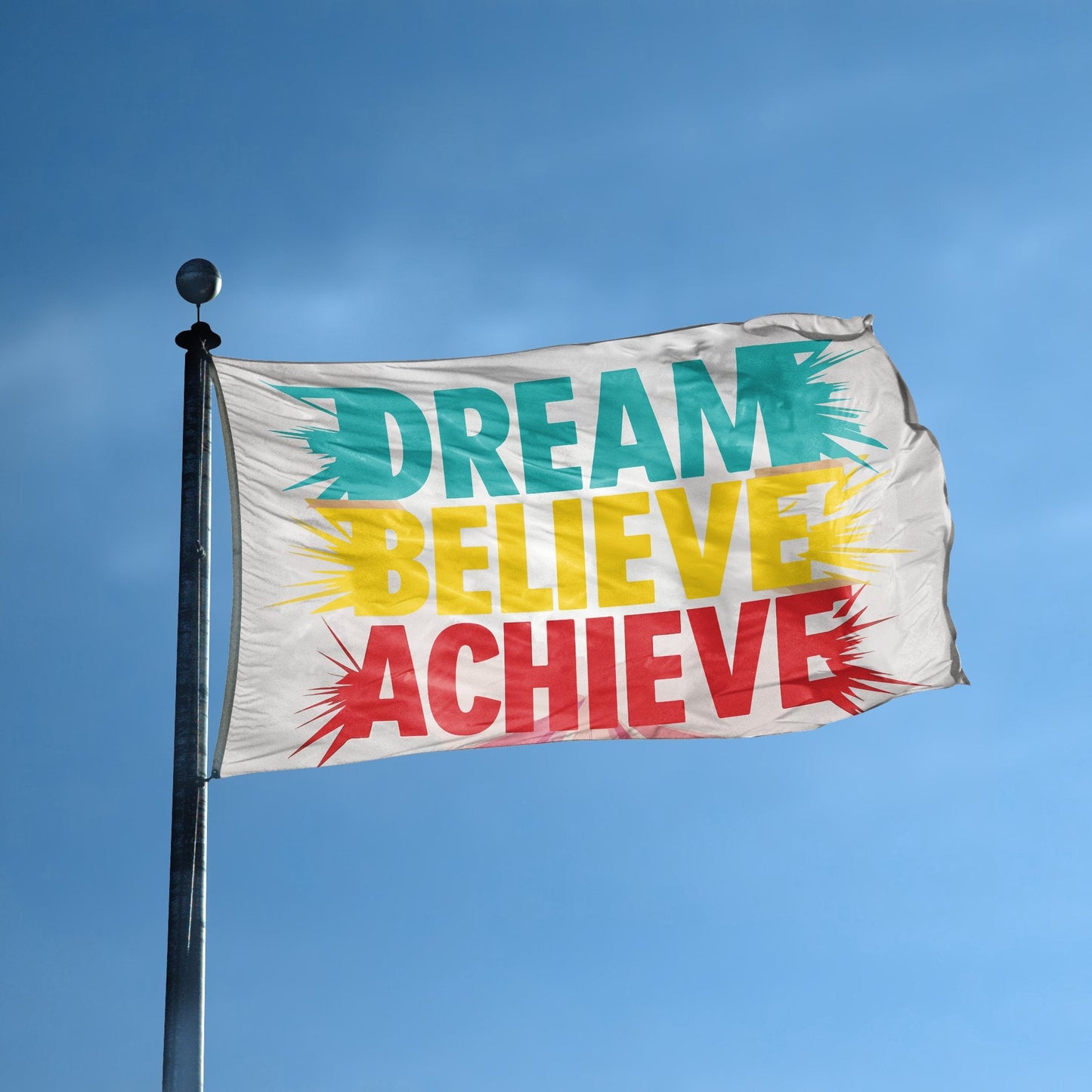 Dream Believe Achieve Flag