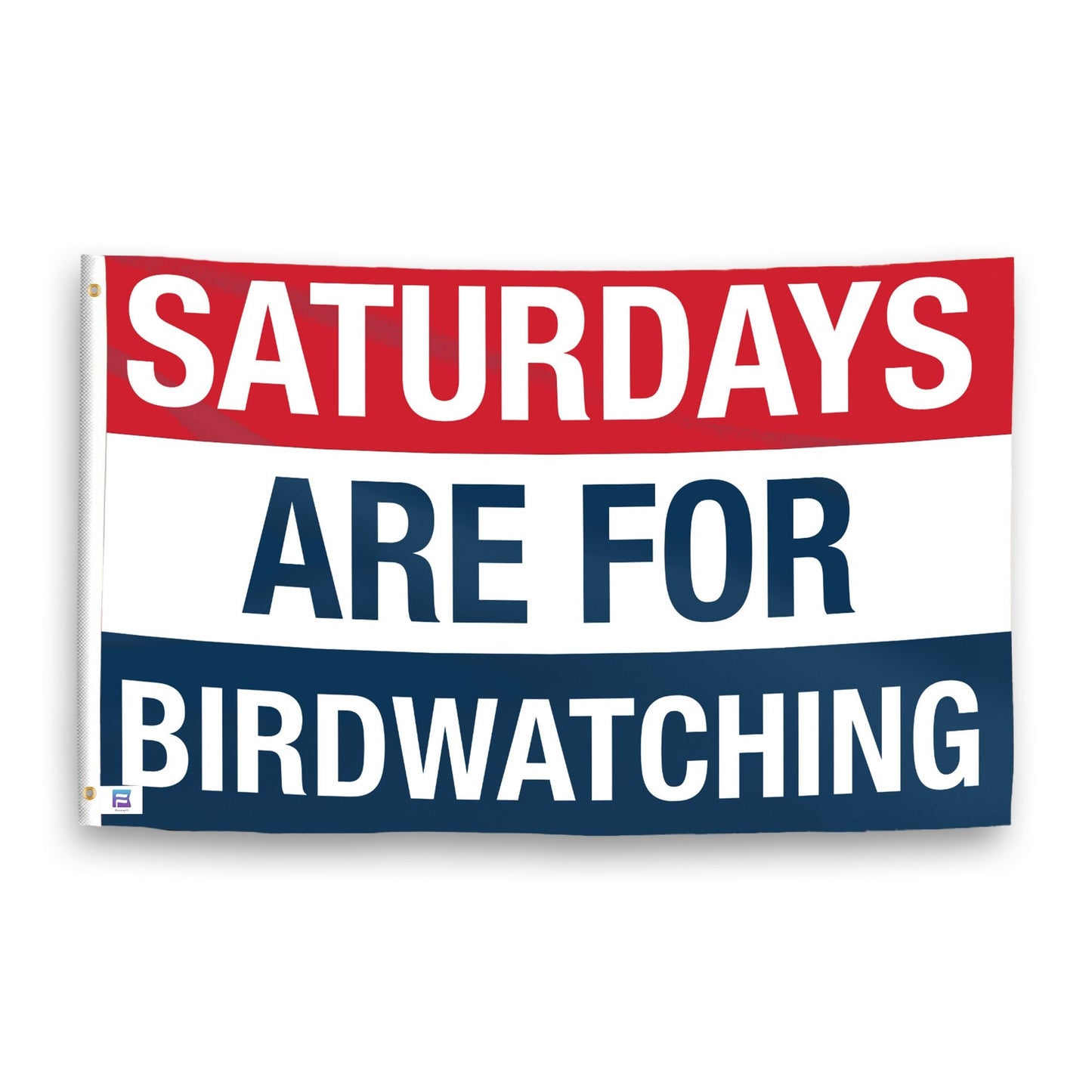 Saturdays Are for Birdwatching Flag