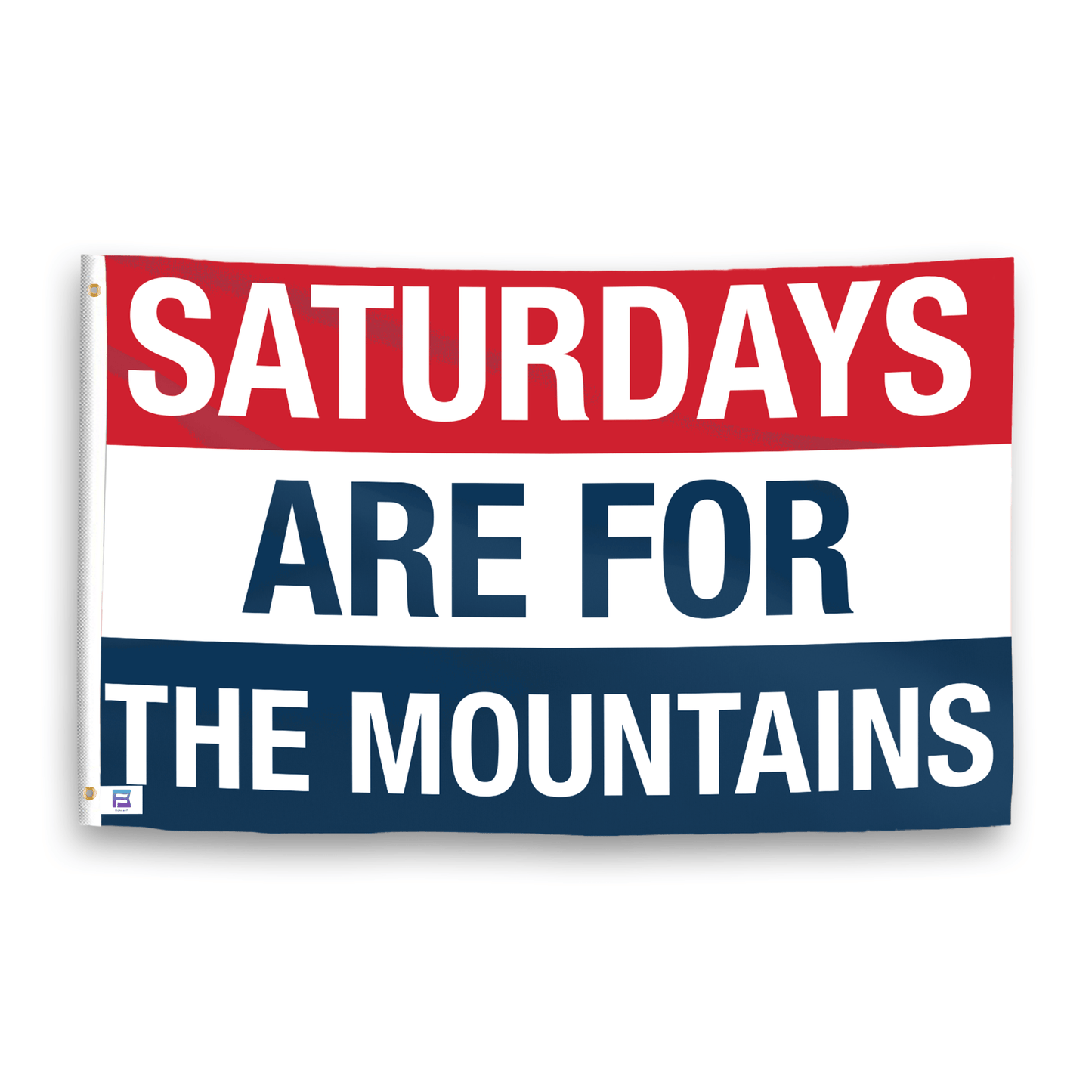 Saturdays Are for the Mountains Flag