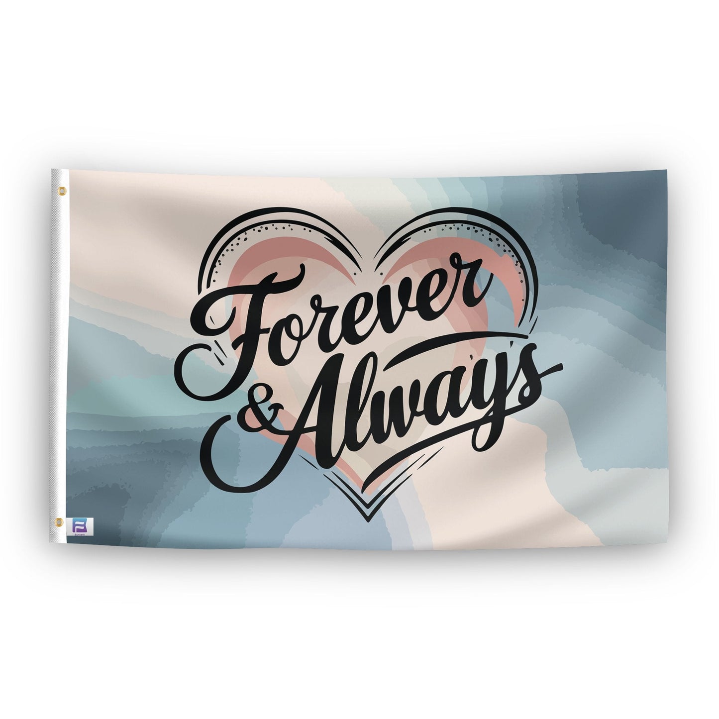 Forever & Always Flag