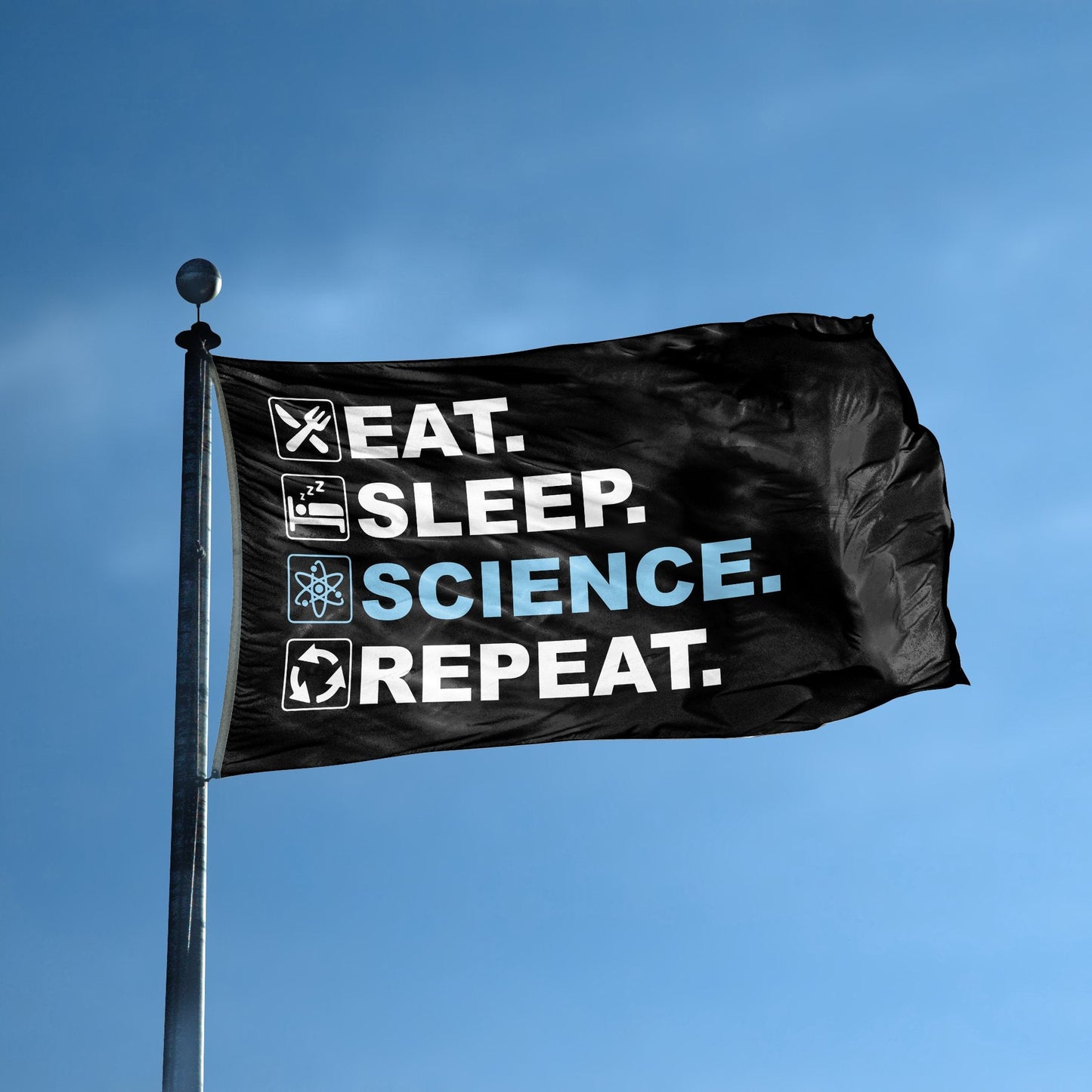 Eat Sleep Science Repeat Flag