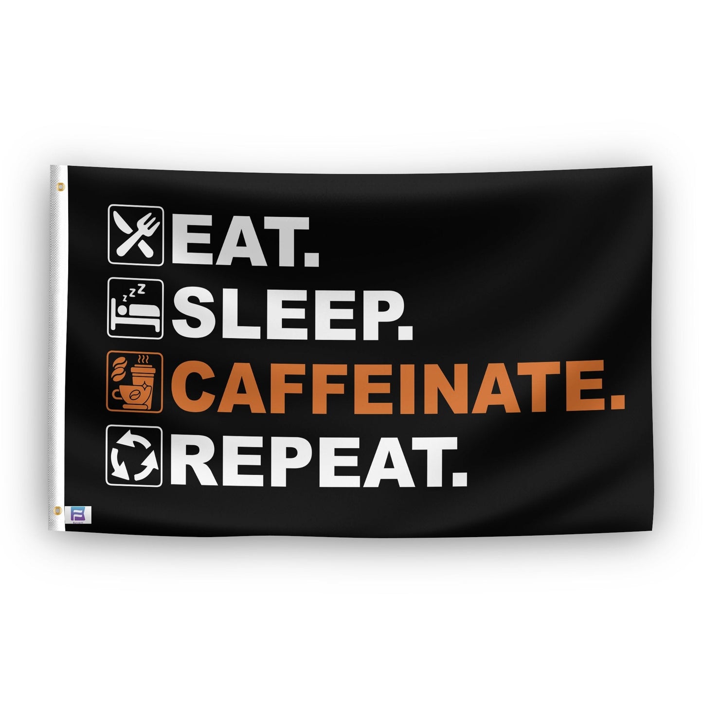 Eat Sleep Caffeinate Repeat Flag