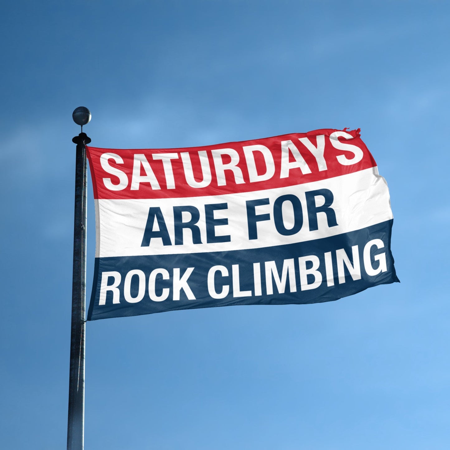 Saturdays Are for Rock Climbing Flag