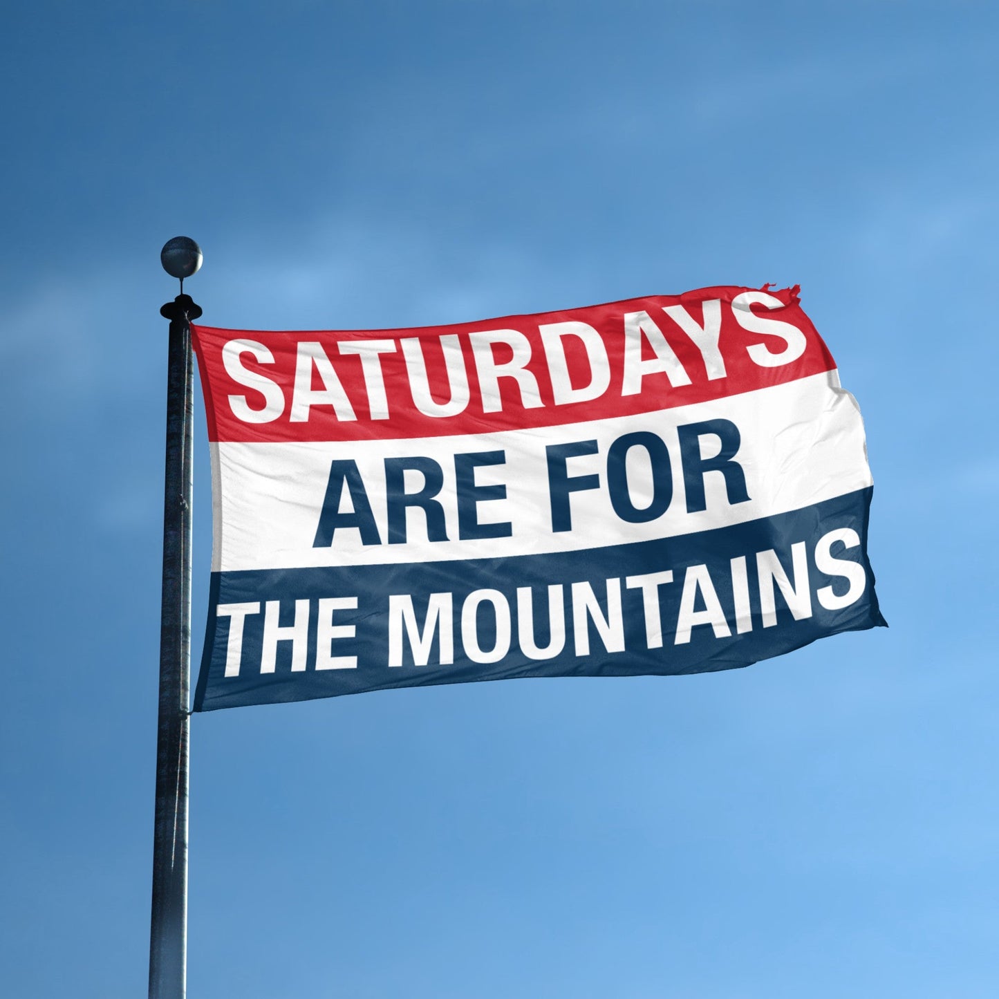 Saturdays Are for the Mountains Flag