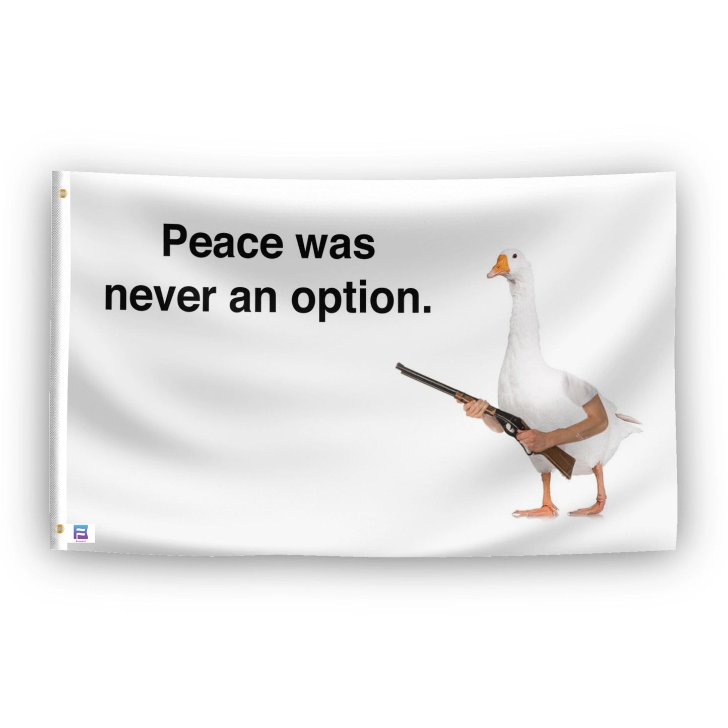 Shotgun Goose Meme Peace Was Never An Option Flag
